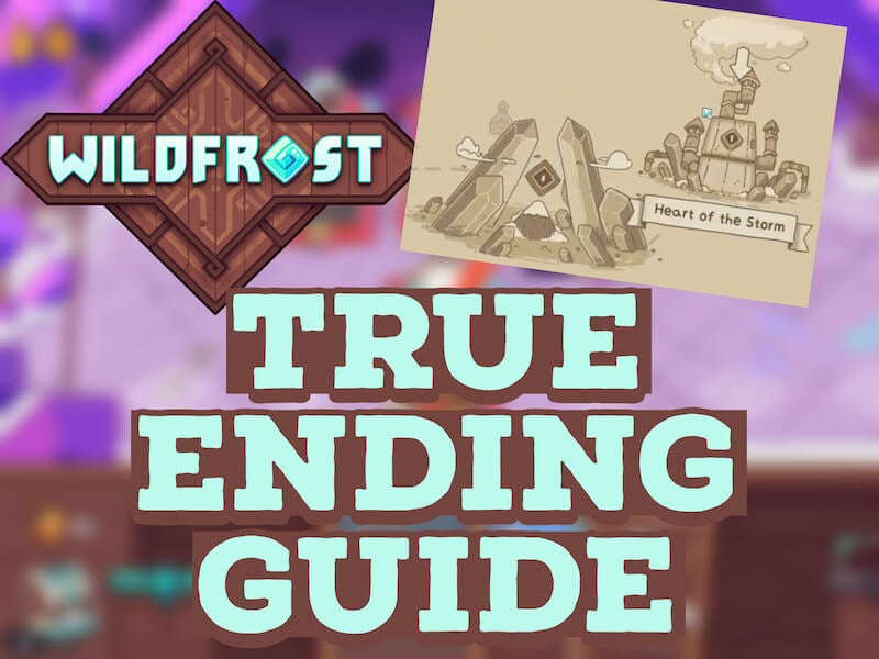 How to unlock the true ending and defeat the Heart of the Storm in Wildfrost
